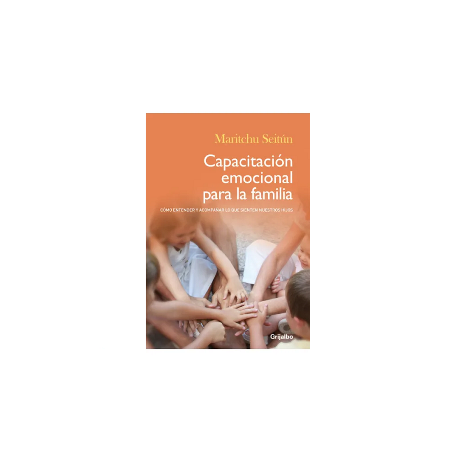 Capacitacion Emocional Para La Familia por Maritchu Seitún