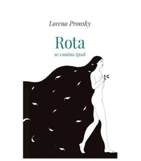 Rota Se Camina Igual por Lorena Pronsky