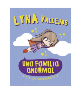 Libro Una familia Anormal y la Capa Superpoderosa