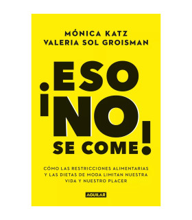 Eso no se come por Mónica Katz