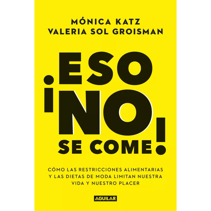 Eso no se come por Mónica Katz