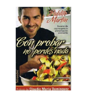 libro Con Probar No Perdes Nada por Pablito Martin