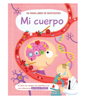 Mi gran libro de respuestas Mi cuerpo