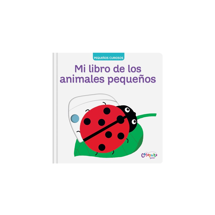 Pequeños Curiosos Mi Libro De Los animales pequeños