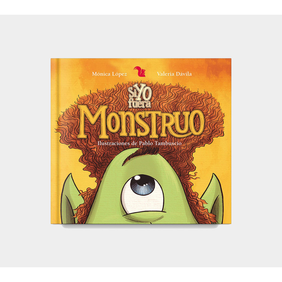 Libro Si Yo Fuera Monstruo