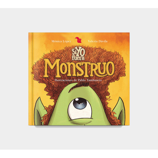 Libro Si Yo Fuera Monstruo