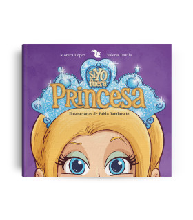 Libro Si Yo Fuera Princesa