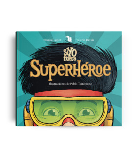 Libro Si yo fuera un Superhéroe