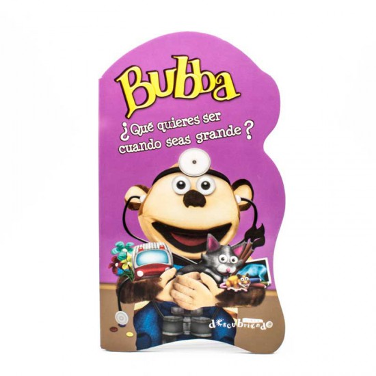 Libro Bubba qué quieres ser cuando seas grande