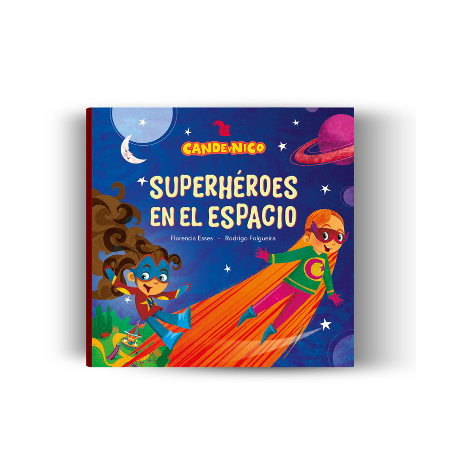 Cande y Nico - Superhéroes en el espacio