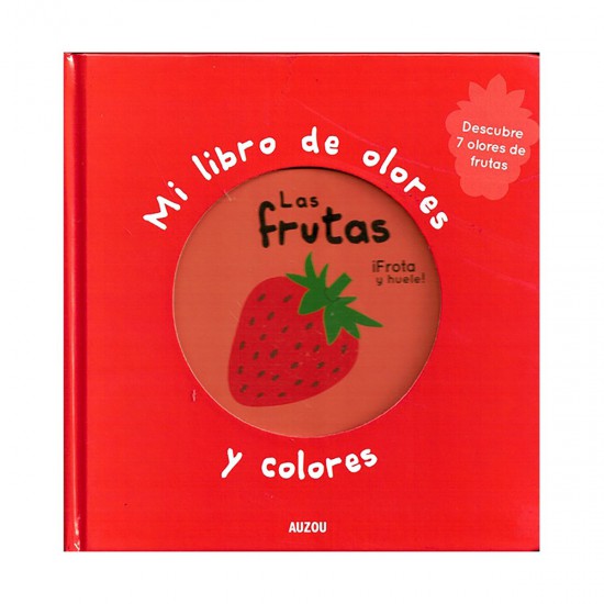 Mi Libro De Olores Y Colores Las Frutas
