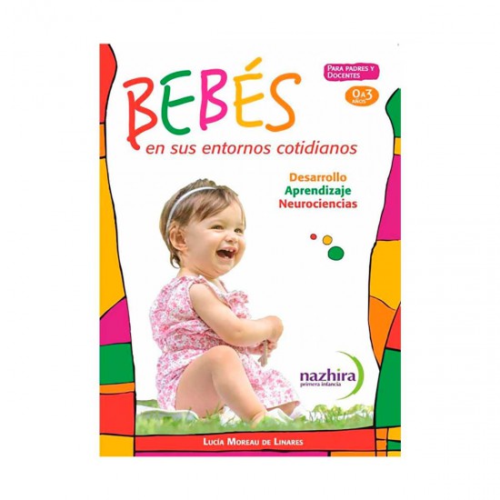 Libro Bebes En Sus Entornos Cotidianos Nazhira