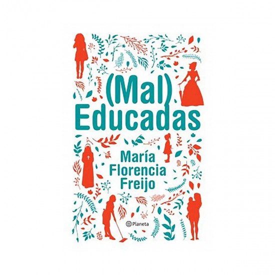 Libro (Mal) Educadas Freijo Maria Florencia
