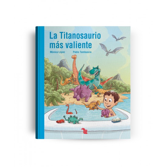 Libro La Titanosaurio Mas Valiente