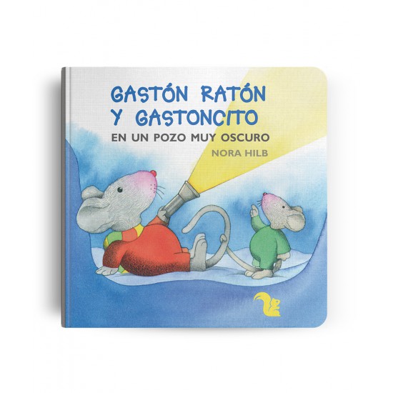 Gastón Ratón y Gastoncito En Un Pozo Muy Oscuro