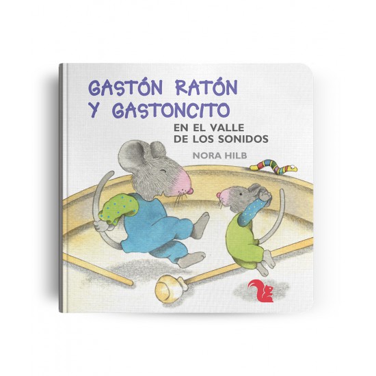 Libro Gastón Ratón y Gastoncito En el valle de los sonidos