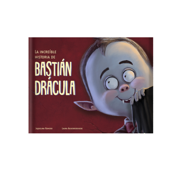 Libro La Increible Historia De Bastian Dracula