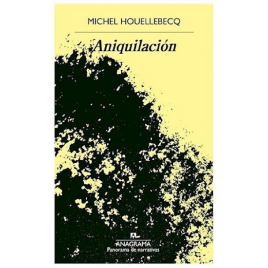 Libro Aniquilación por Michel Houellebecq