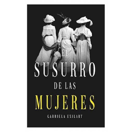 El Susurro De Las Mujeres por Gabriela Exilart