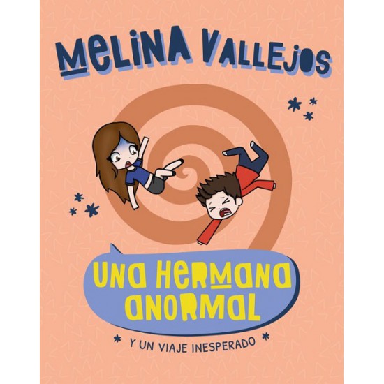 Una Hermana Anormal y Un Viaje Inesperado por Lyna Vallejos