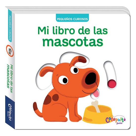 Pequeños Curiosos Mi Libro De las mascotas