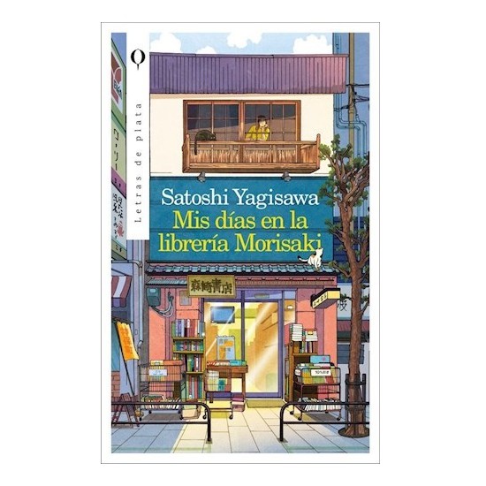 Mis Dias En La Libreria Morisaki Por Yagisawa Satoshi