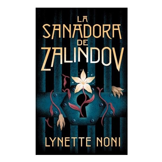 La Sanadora De Zalindov por Lynete Noni