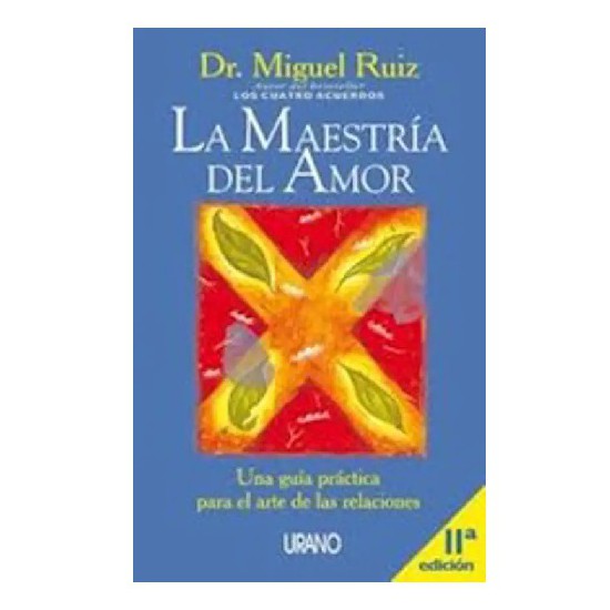 La Maestría Del Amor por Miguel Ruiz