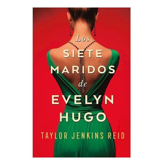 Los Siete Maridos De Evelyn Hugo por Taylor Jenkins Reid