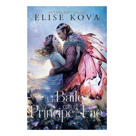 Un Baile Con El Principe De Los Fae por Elisa Kova