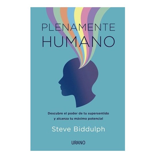 Plenamente Humano por Steve Biddulph