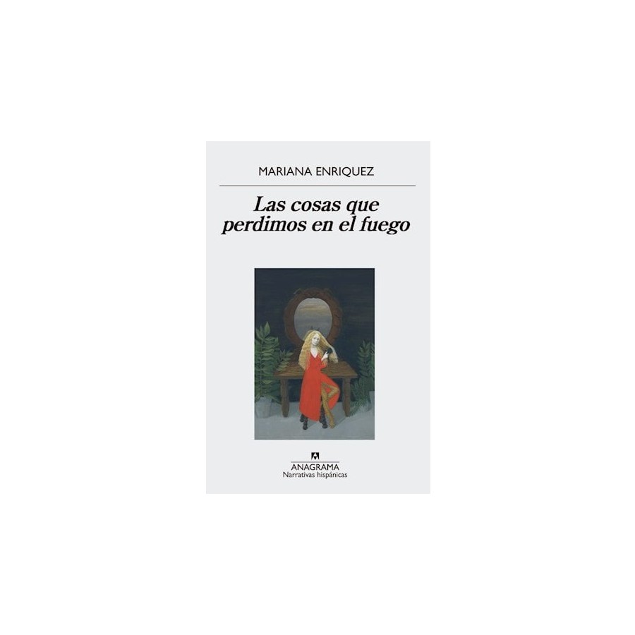 libro Las Cosas Que Perdimos En El Fuego por Mariana Enriquez