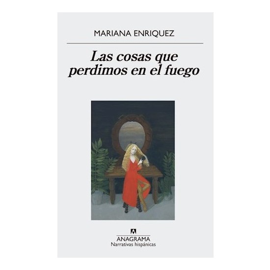 libro Las Cosas Que Perdimos En El Fuego por Mariana Enriquez