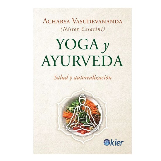 Yoga y ayurveda - Salud y autorrealización