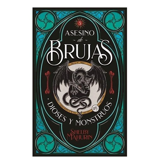 Dioses y Monstruos - Libro 3 Saga Asesino De Brujas