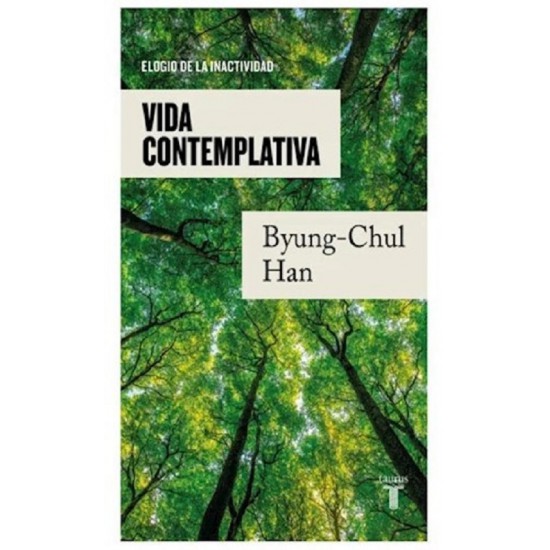 Vida Contemplativa Por Han Byung Chul