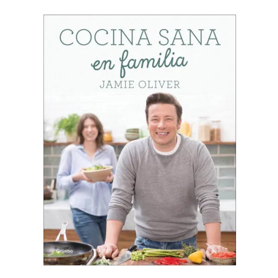 Libro Cocina sana en familia por Jamie Oliver