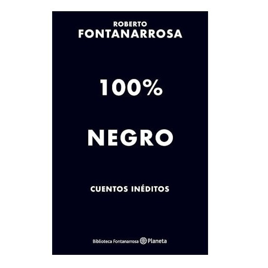 Libro 100% Negro por Roberto Fontanarrosa