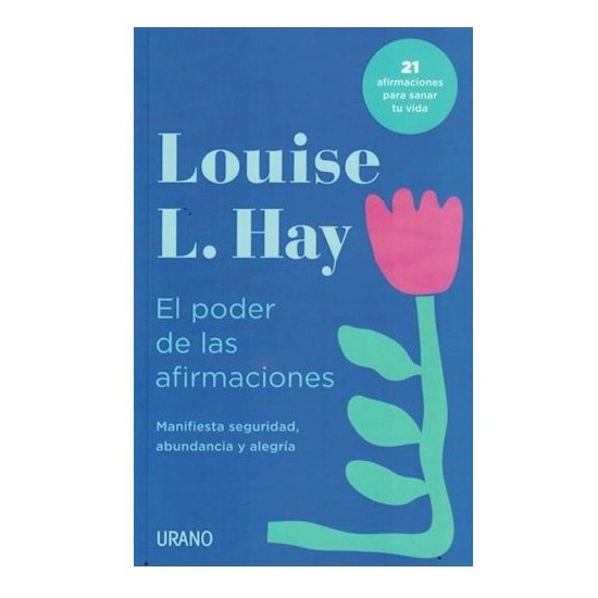 El Poder De Las Afirmaciones por Louise Hay