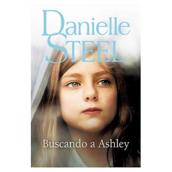 Buscando A Ashley por Danielle Steel