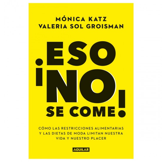 Eso no se come por Mónica Katz