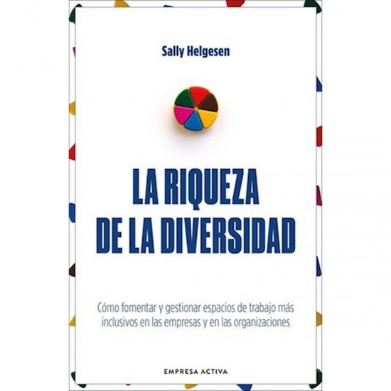 La Riqueza De La Diversidad