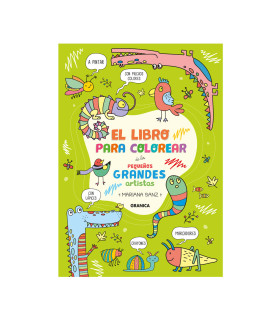 Libro para Colorear de los Pequeños Grandes Artistas Granica