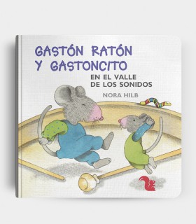 Libro Gastón Ratón y Gastoncito En el valle de los sonidos
