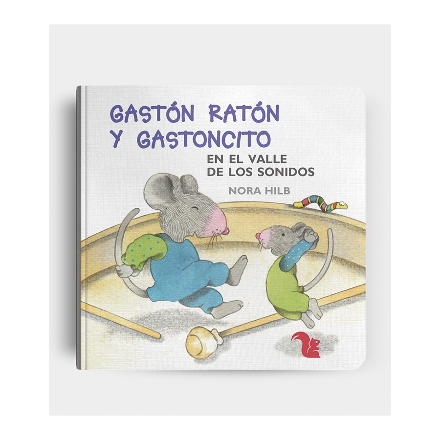 Libro Gastón Ratón y Gastoncito En el valle de los sonidos
