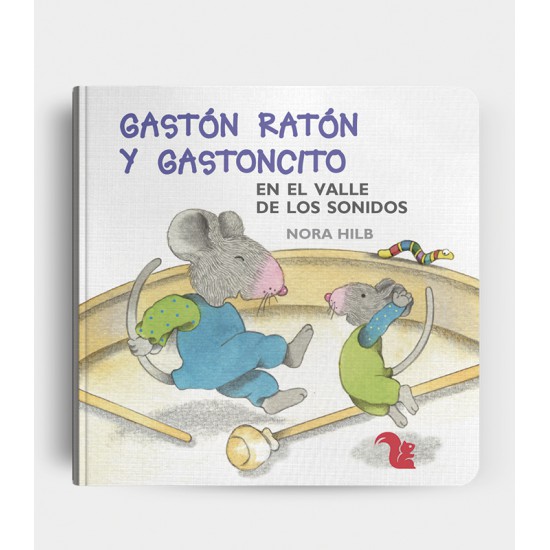 Libro Gastón Ratón y Gastoncito En el valle de los sonidos