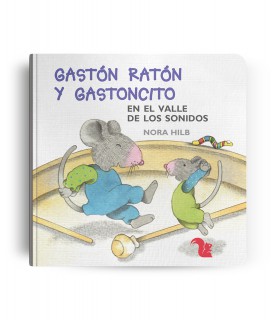 Libro Gastón Ratón y Gastoncito En el valle de los sonidos