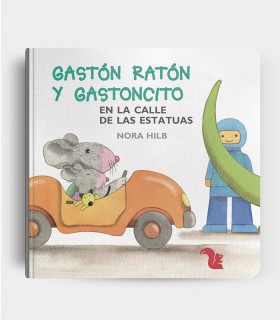 Libro Gastón Ratón y Gastoncito En la calle de las estatuas