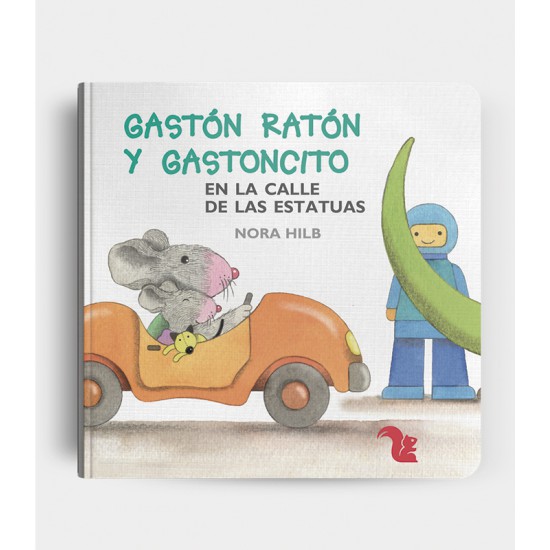 Libro Gastón Ratón y Gastoncito En la calle de las estatuas