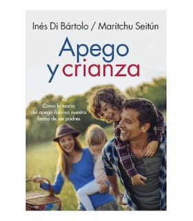 Apego Y Crianza por Ines Di Bartolo